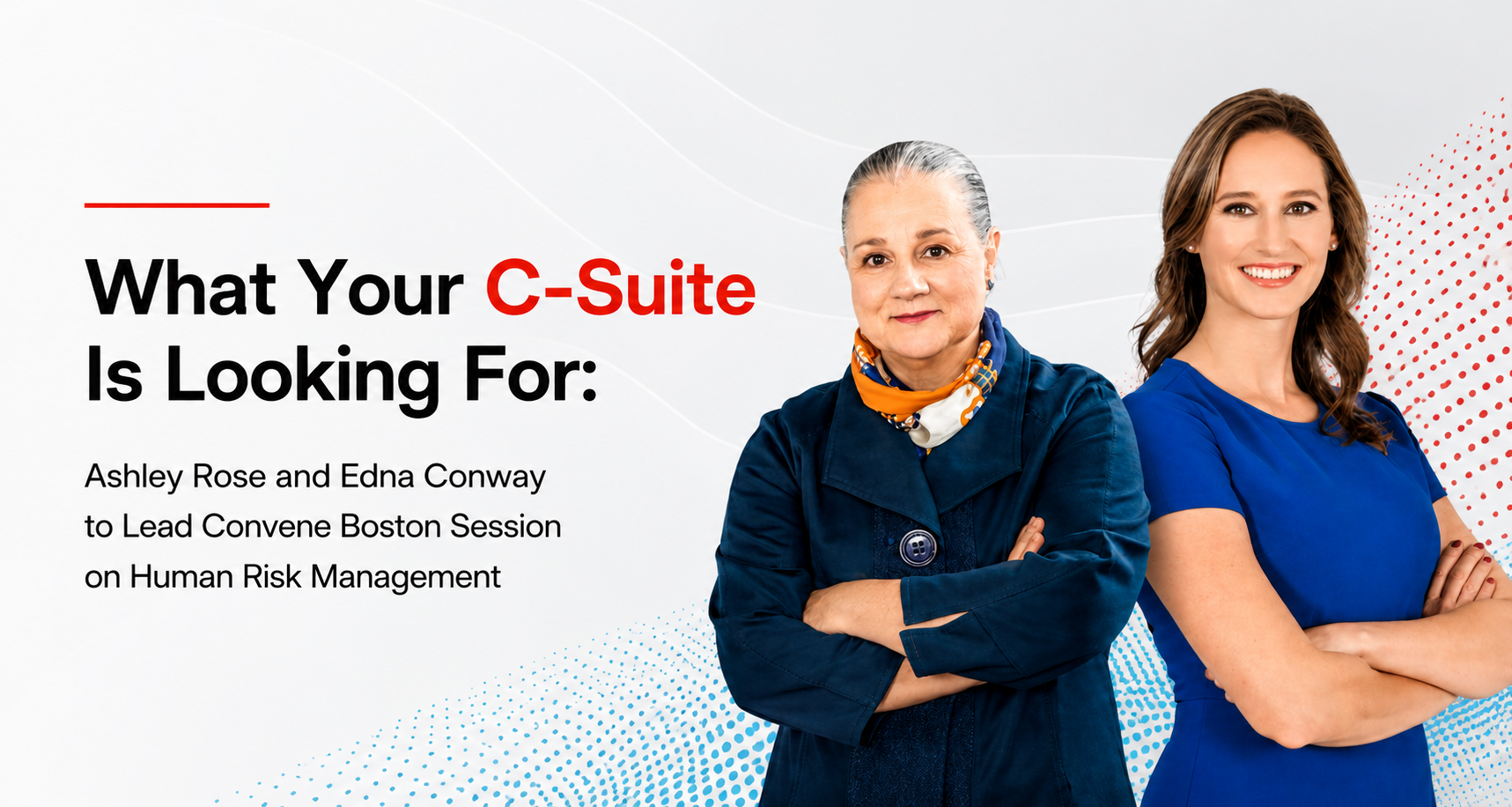 What Your C-Suite Is Looking For In Human Risk Management_Blog Image