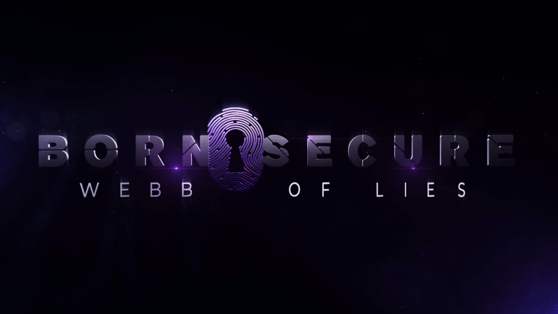 Born Secure Webb of Lies - Trailer - Captions