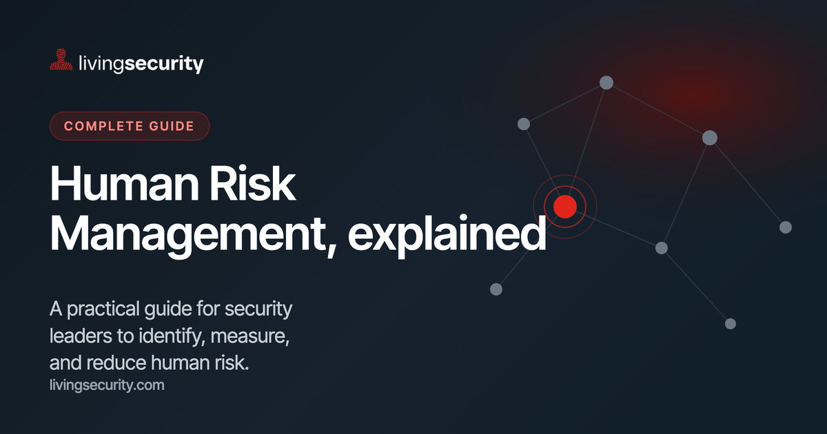 Human Risk Management Explained: A Complete Guide for Security Leaders